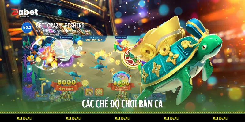 Các chế độ chơi bắn cá