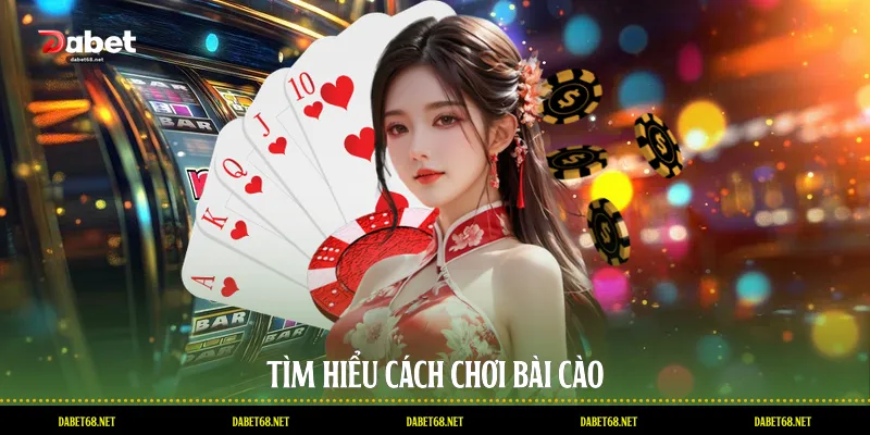 Tìm hiểu cách chơi bài cào